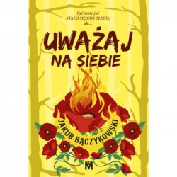 Uważaj na siebie