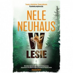 W lesie. Seria Bodenstein i...