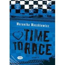 Time to race. Trylogia...