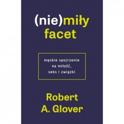 (Nie)miły facet. Męskie...