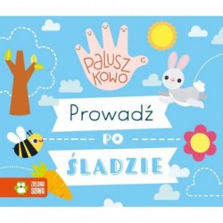Paluszkowo. Prowadź po śladzie
