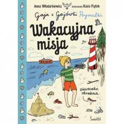 Wakacyjna misja. Gaja z...