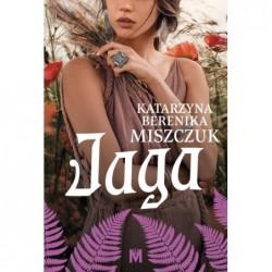 Jaga. Cykl Kwiat Paproci....