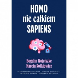 Homo nie całkiem sapiens. O...