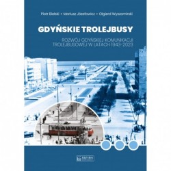 Gdyńskie trolejbusy. Rozwój...
