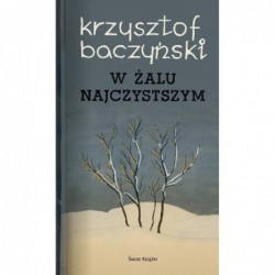 W żalu najczystszym