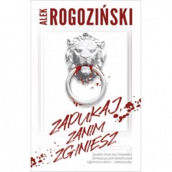 Zapukaj, zanim zginiesz