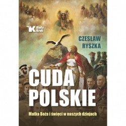 Cuda polskie. Matka Boża i...