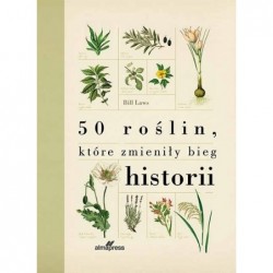 50 roślin, które zmieniły...