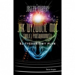 Jak wyzwolić moc twojej...