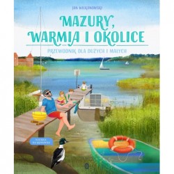Mazury, Warmia i okolice....