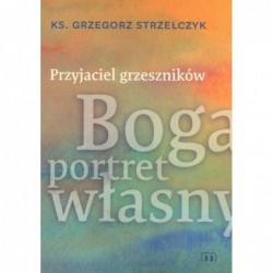 Przyjaciel grzeszników....