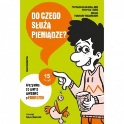 Do czego służą pieniądze?...