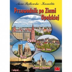 Przewodnik po Ziemi Opolskiej
