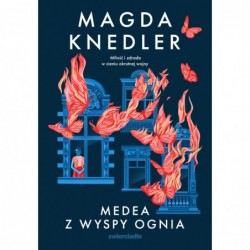 Medea z Wyspy Ognia. Seria...