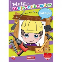 Mały majsterkowicz....