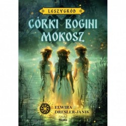 Córki bogini Mokosz....