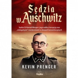 Sędzia w Auschwitz. Sędzia...