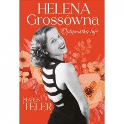 Helena Grossówna....