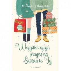 Wszystko czego pragnę na...