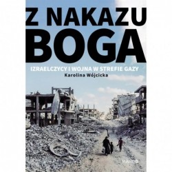 Z nakazu Boga. Izraelczycy...