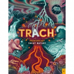 Trach. Zdumiewający świat...