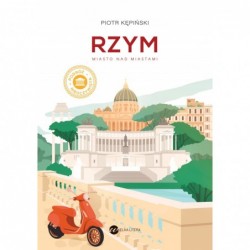 Rzym. Miasto nad miastami