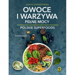 Owoce i warzywa pełne mocy....