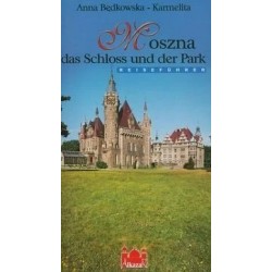 Moszna. das Schloss und der...