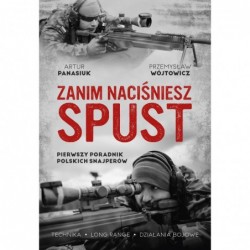 Zanim naciśniesz spust....