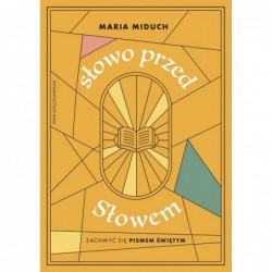 Słowo przed Słowem. Zachwyć...