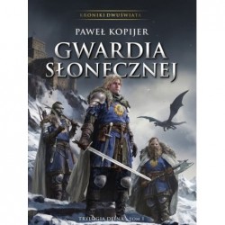 Gwardia Słonecznej....