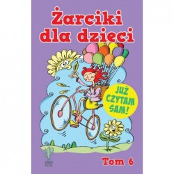 Żarciki dla dzieci. Tom 6