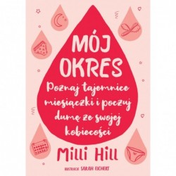Mój okres. Poznaj tajemnice...