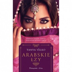 Arabskie łzy. Arabska saga....