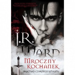 Mroczny kochanek. Bractwo...