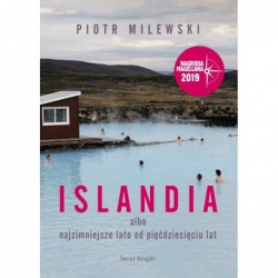 Islandia albo najzimniejsze...