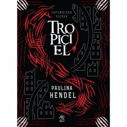 Tropiciel. Seria Zapomniana...