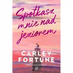 Spotkasz mnie nad jeziorem