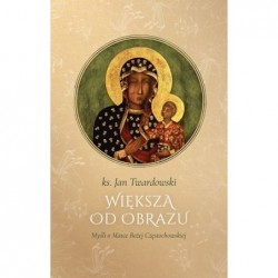 Większa od obrazu. Myśli o...