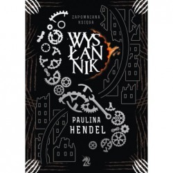 Wysłannik. Seria Zapomniana...