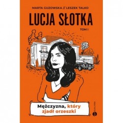 Lucja Słotka Mężczyzna...