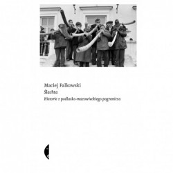 Ślachta. Historie z...