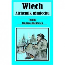 Alchemik uśmiechu. Wiech