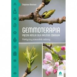 Gemmoterapia. Pączki roślin...