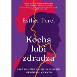 Kocha, lubi, zdradza. Nowe...