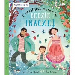 Będzie inaczej. O rozstaniu...