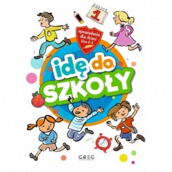 Idę do szkoły. Opowiadania...