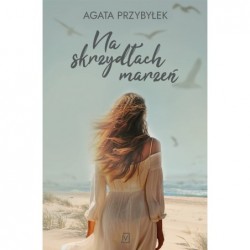 Na skrzydłach marzeń