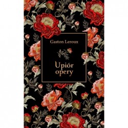 Upiór opery (elegancka edycja)